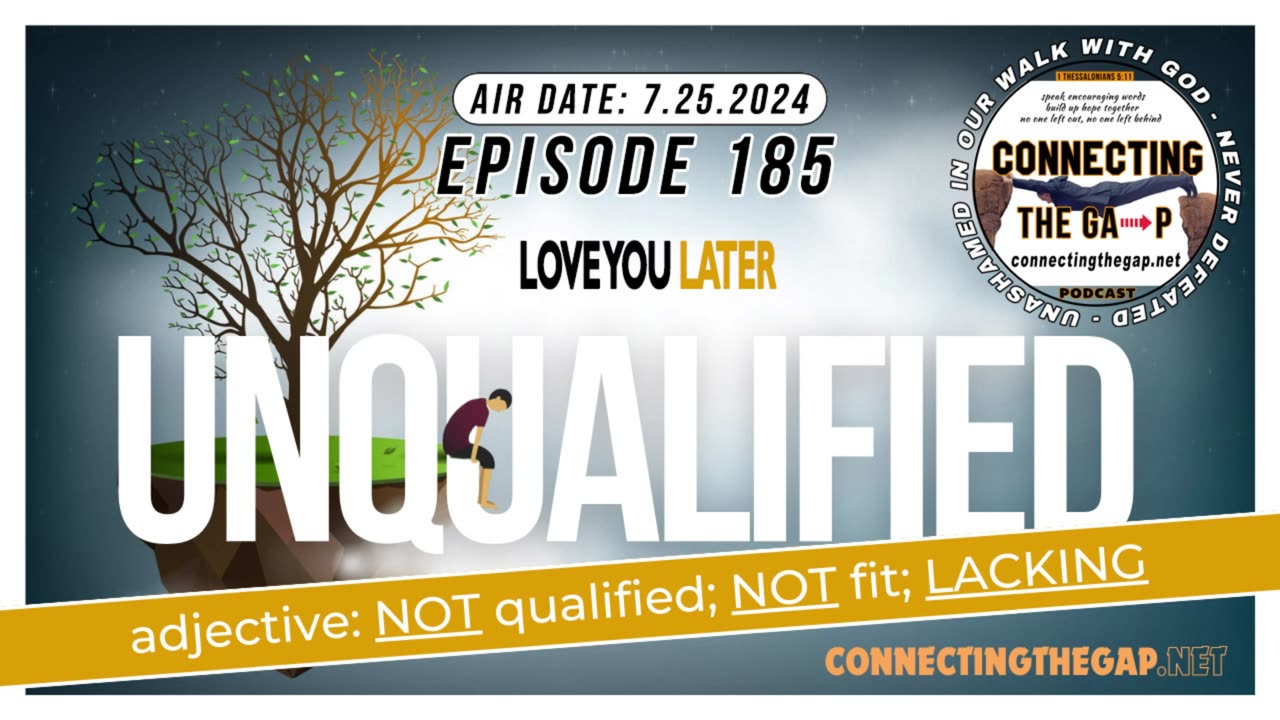 Unqualified - Love You Later, Pt 4 - 185