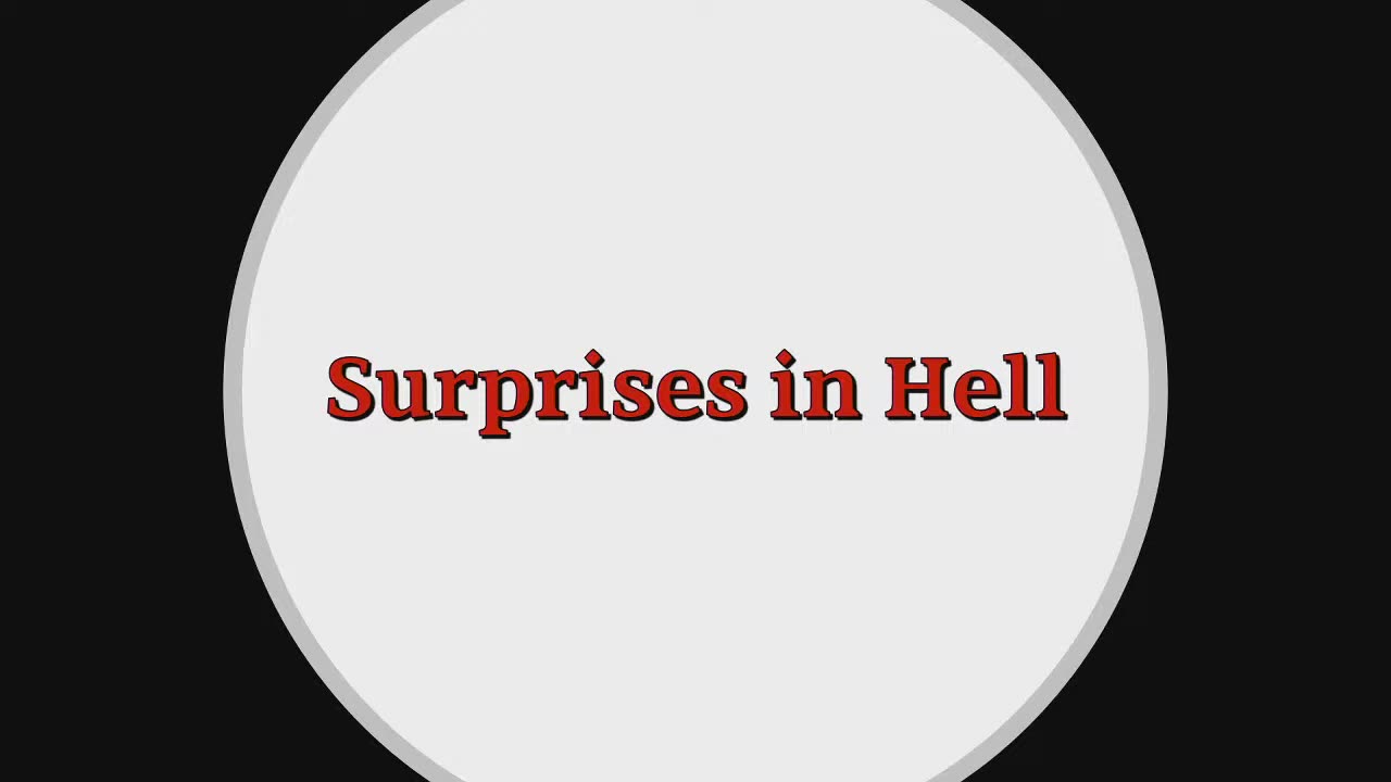 Suprises in Hell