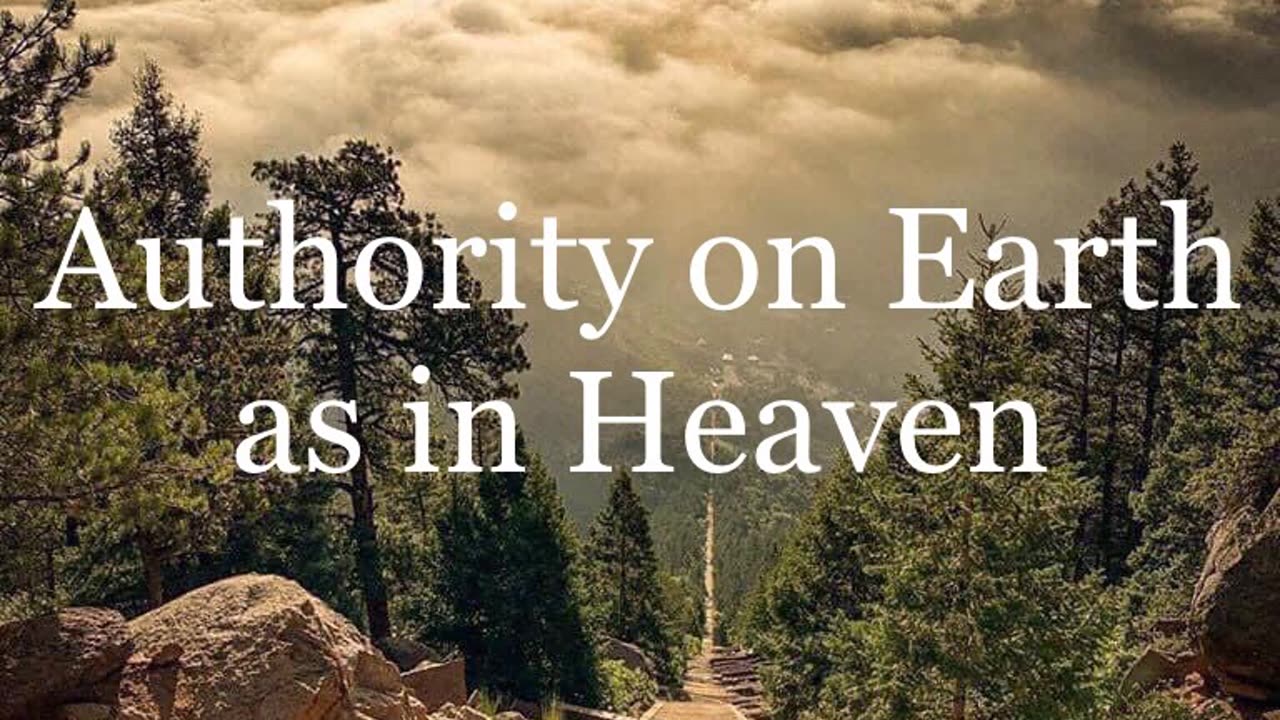 Authority on Earth as in Heaven