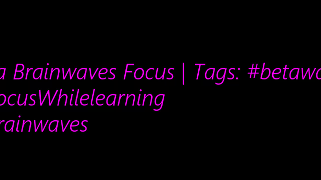beta_brainwaves_focus_20Hz__betawaves_ _FocusWhilelearning_ _brainwaves_17113626170386093