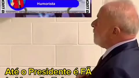 ATÉ O PRESIDENTE É FÃ DO HUMORISTA