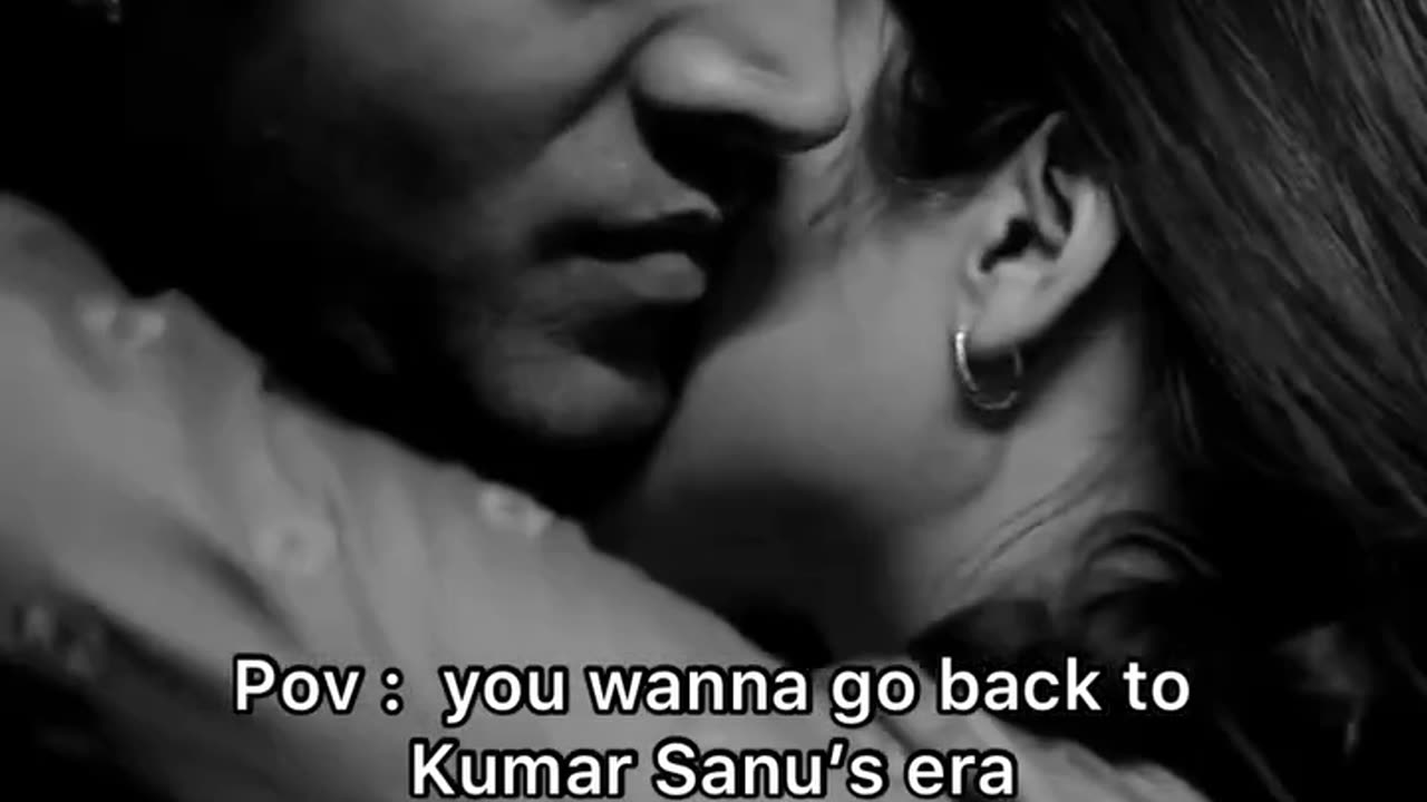 You want to go back to Kumar Sanu's era