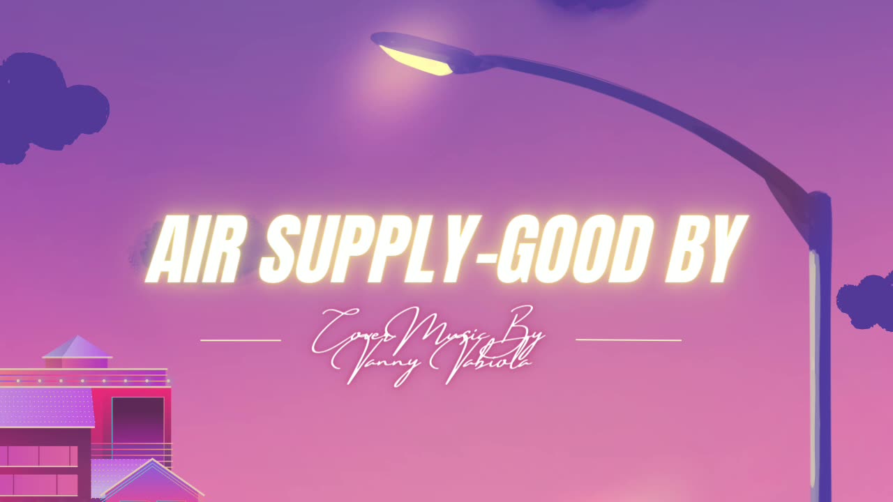 Good By - Air Supply cover by Vanny Vabiola