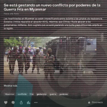 Se está gestando un nuevo conflicto por poderes de la Guerra Fría en Myanmar