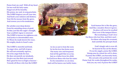 Psalm 103 v1-14 of 22 "Praise God, my soul! With all my heart" Tune: Before The Throne. Sing Psalms