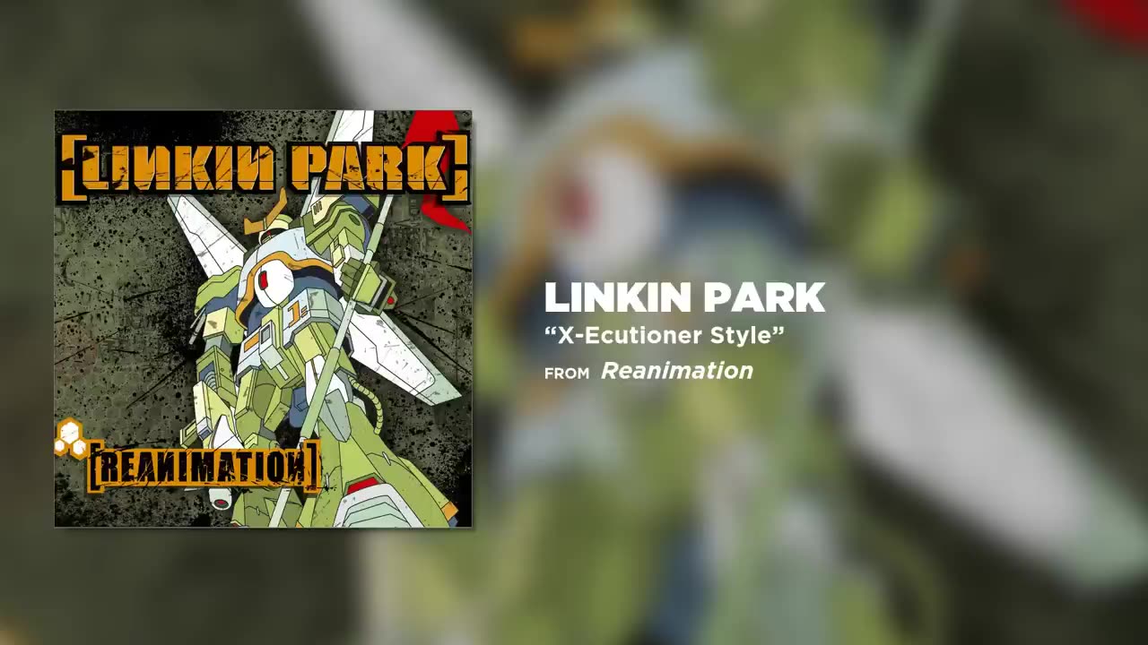 X-Ecutioner Style - Linkin Park (Reanimation)