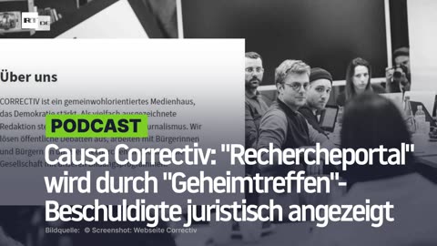 Causa Correctiv: "Rechercheportal" wird durch "Geheimtreffen"-Beschuldigte juristisch angezeigt