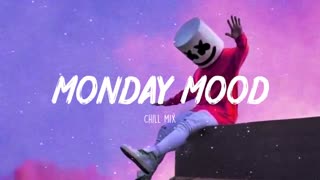 Monday Mood ~ Morning Chill Mix 🍃 English songs chill music mix