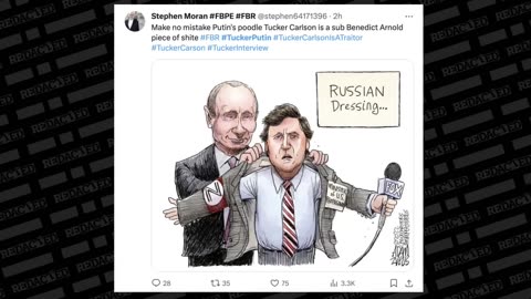 They are FREAKING OUT over Tucker Carlson's Putin interview _ Redacted with Clayton Morris