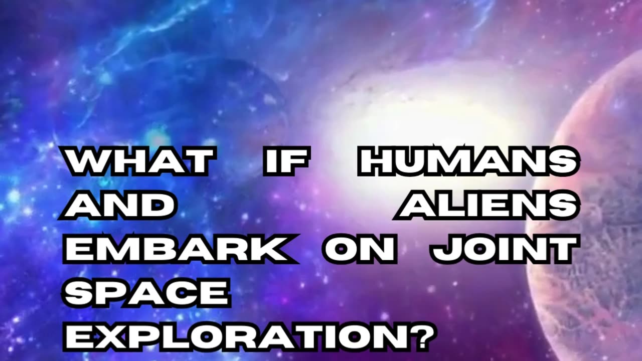 Alien-Human Joint Exploration