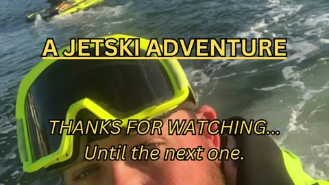 A Jet Ski Adventure