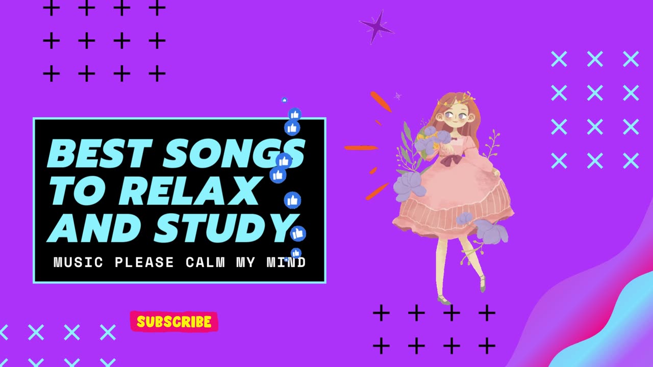 BEST SONGS TO RELAX AND STUDY