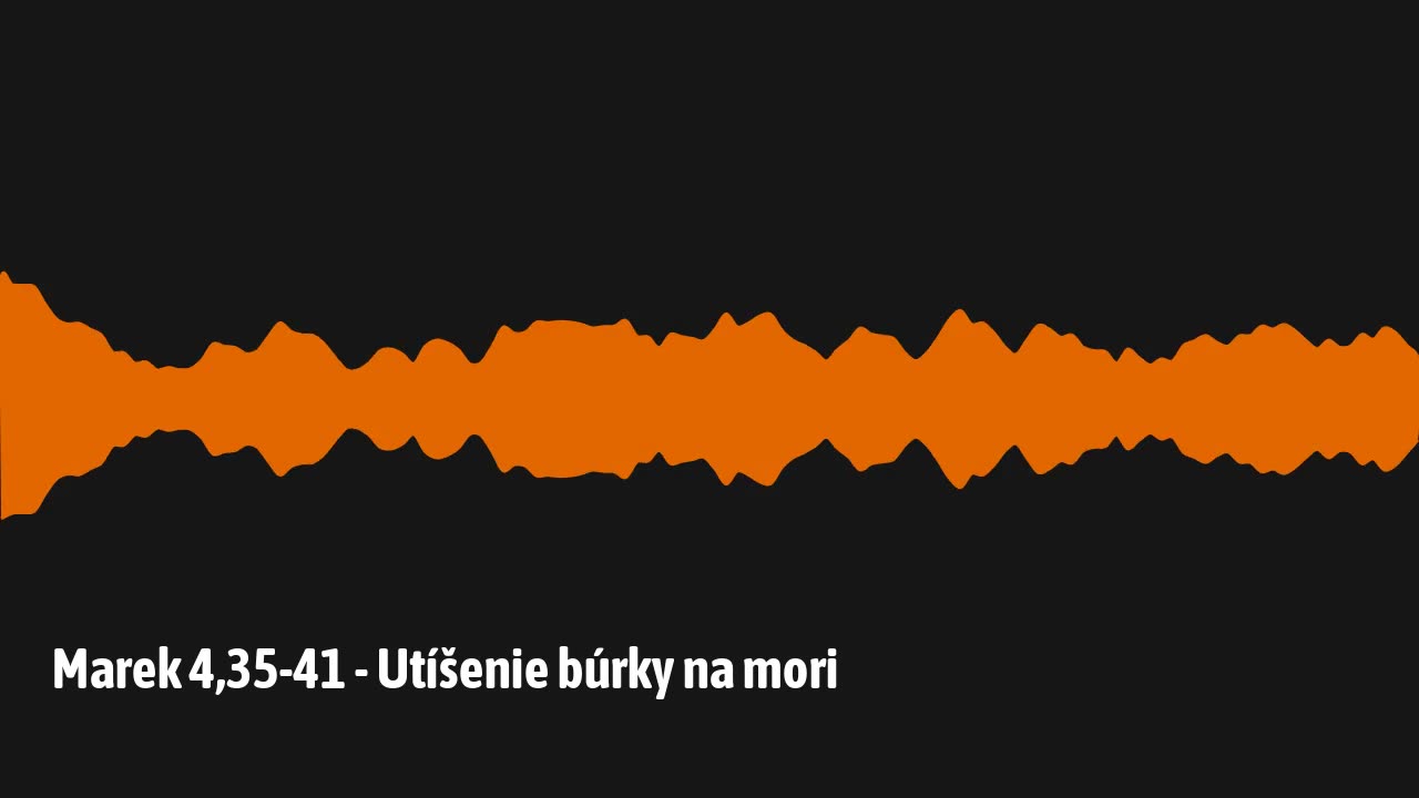 Marek 4,35-41 - Utíšenie búrky na mori