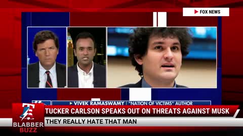 Tucker Carlson Speaks Out On Threats Against Musk