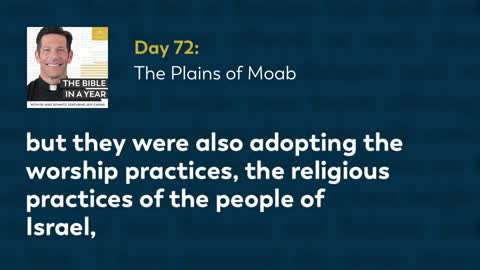 Day 72: The Plains of Moab — The Bible in a Year (with Fr. Mike Schmitz)