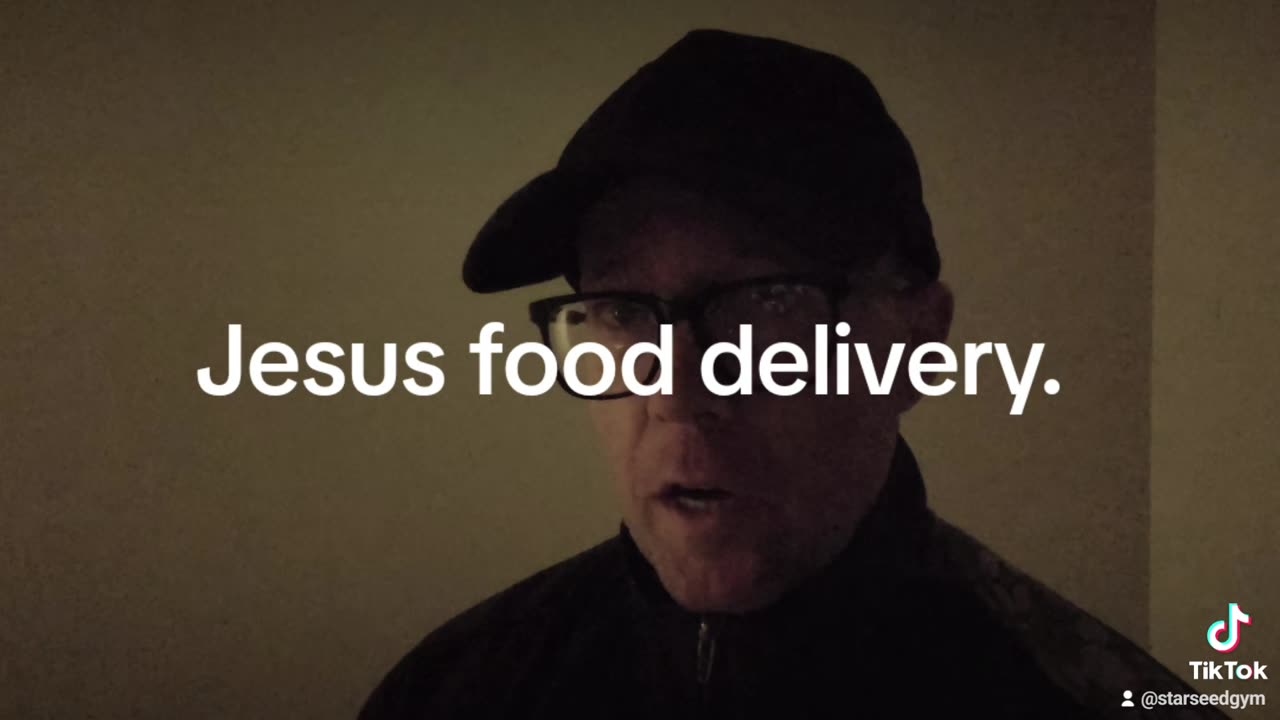 Jesus food delivery.