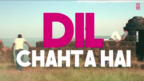 Dil Chahta Hai