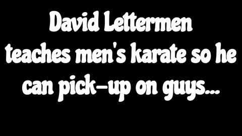 Watch David Lettermen fail at doing GAY KARATE