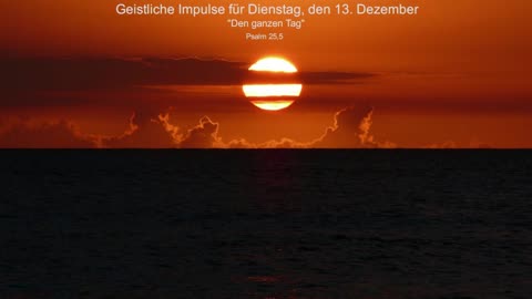 Geistliche Impulse für Dienstag, den 13. Dezember