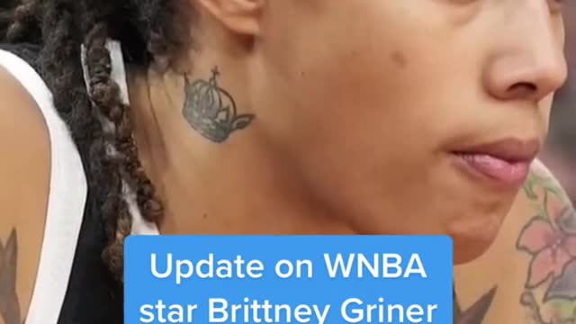 Update on WNBA star Brittney Griner