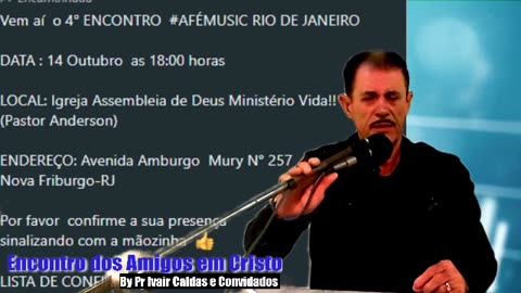 Encontro dos Amigos em Cristo By Pr Ivair Caldas e Convidados 19 08 2023