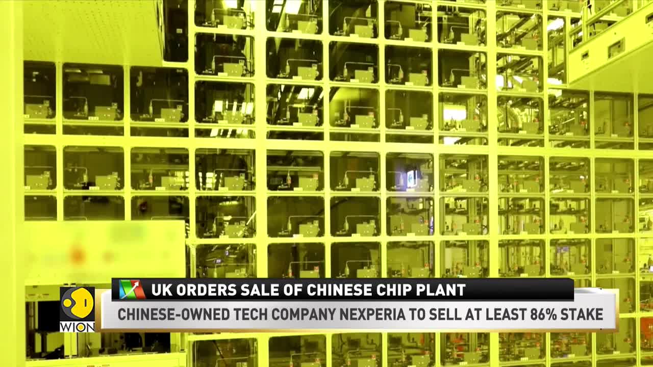 World Business News_ UK orders sale of Chinese chip plant, expresses concerns at its global shortage