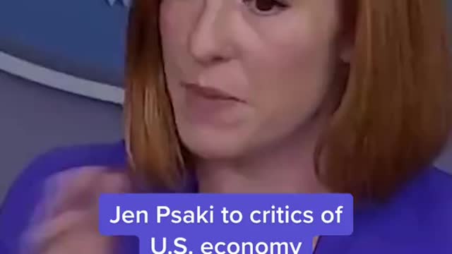 Jen Psaki to critics ofU.S. economy