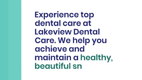 Lakeview Dental Care - Comprehensive Dental Services