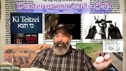 Deuteronomy 21:10- 25:19 Ki Tetze