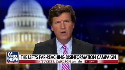 Tucker Left's 'disinformation' campaign is destroying America