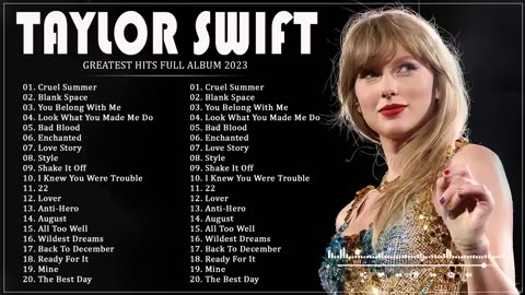 Taylor Swift Songs Playlist - Best Songs Collection 2023 - Greatest Hits Songs Of All Time