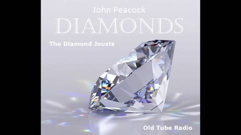 The Diamond Jousts by John Peacock. BBC RADIO DRAMA