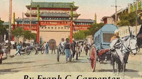 China by Frank G. Carpenter read by Betty B - Part 2 of 2 - Full Audio Book