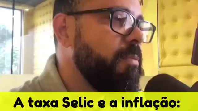 A taxa Selic e a inflação: descomplicamos tudo que você precisa saber