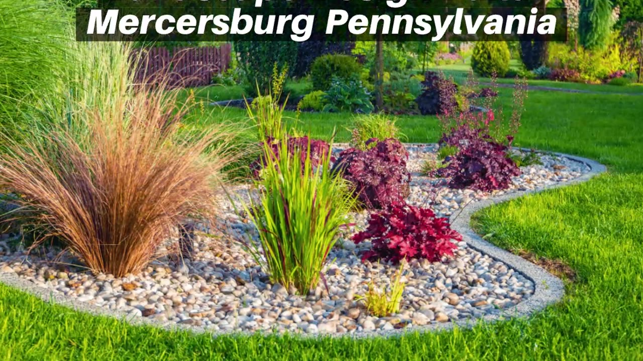 Landscape Design BUild Mercersburg Pennsylvania