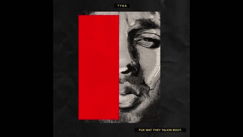 Tyga - Fuk Wat They Talkin Bout Mixtape