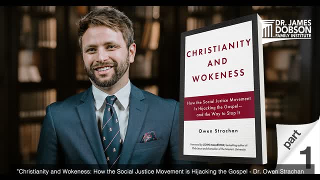 Christianity and Wokeness - Part 1 with Guest Dr. Owen Strachan