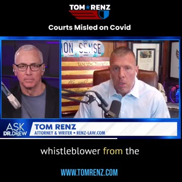 Tom Renz - Courts Misled on COVID