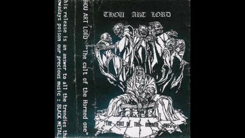 thou art lord - (1993) - the cult of the horned one (demo)