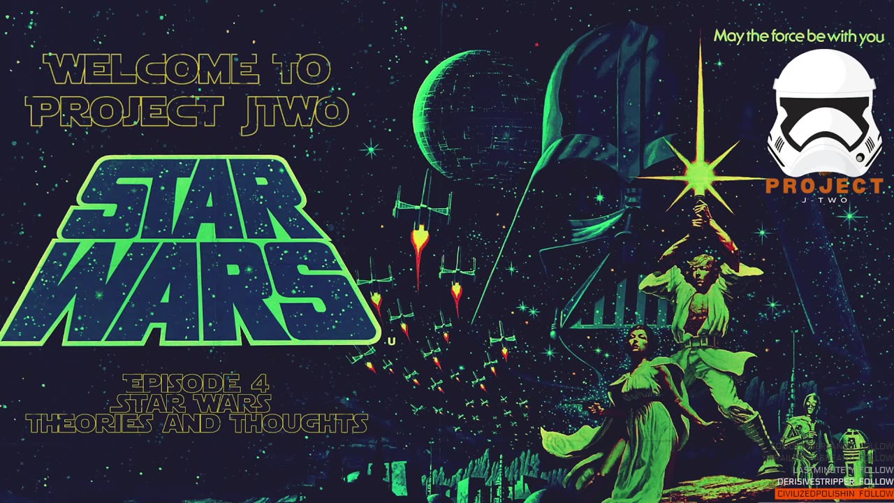 The PJ2 Show - Episode 4 - Star Wars, Theories and Thoughts