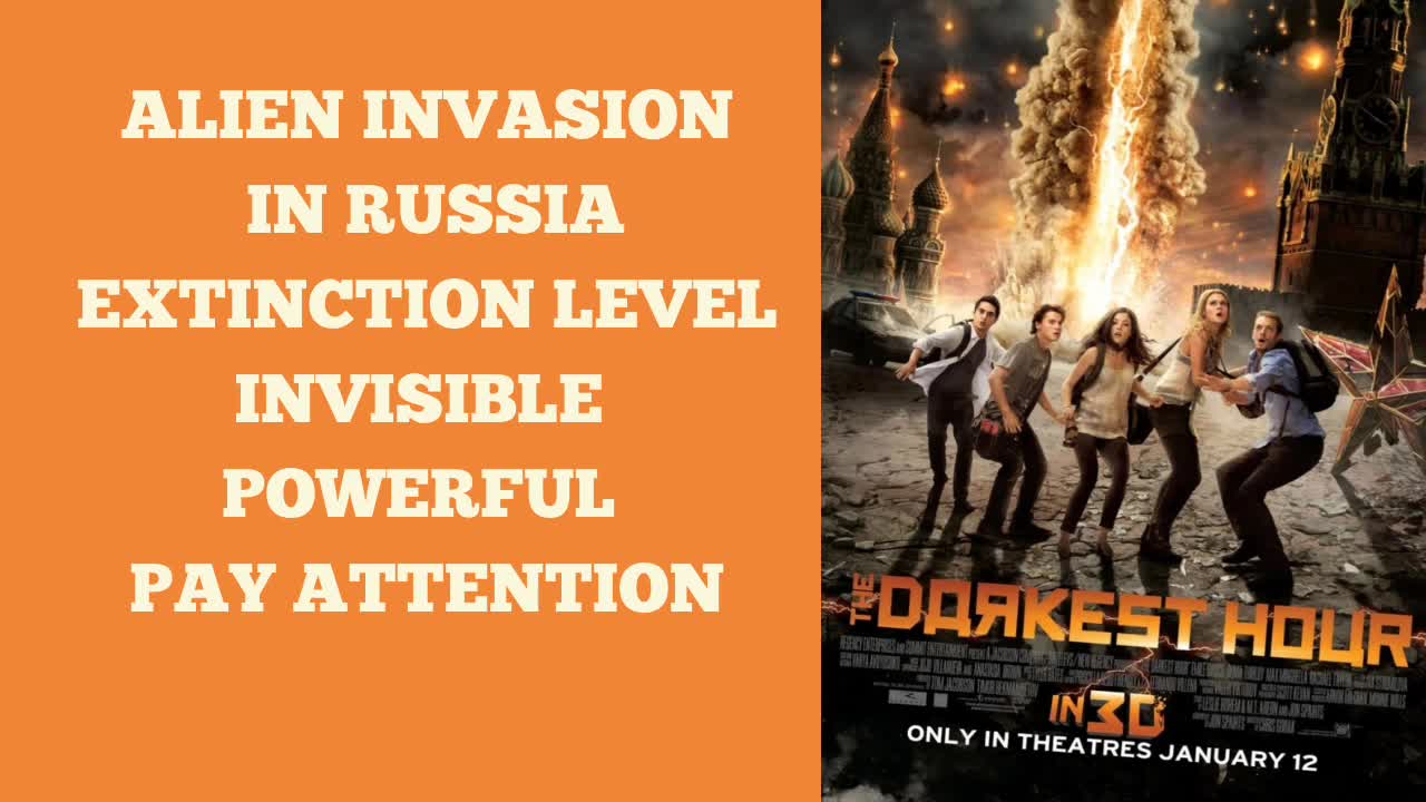 MOVIE THE DARKEST HOUR SHOWING YOU ALIEN INVASION