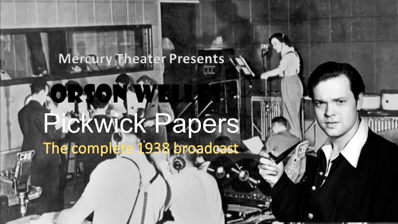 Classic Radio Tales: The Pickwick Papers - November 20, 1938