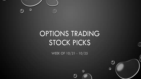 Options Trading Stock Picks Oct. 21