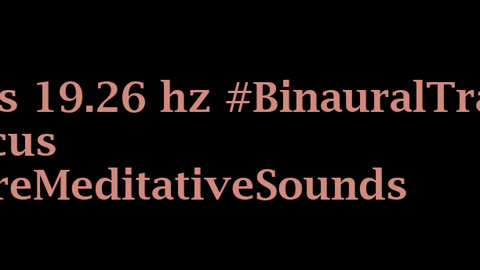 binaural_beats_19.26hz_AudioSphereHealing BinauralSonicCalm NatureSounds