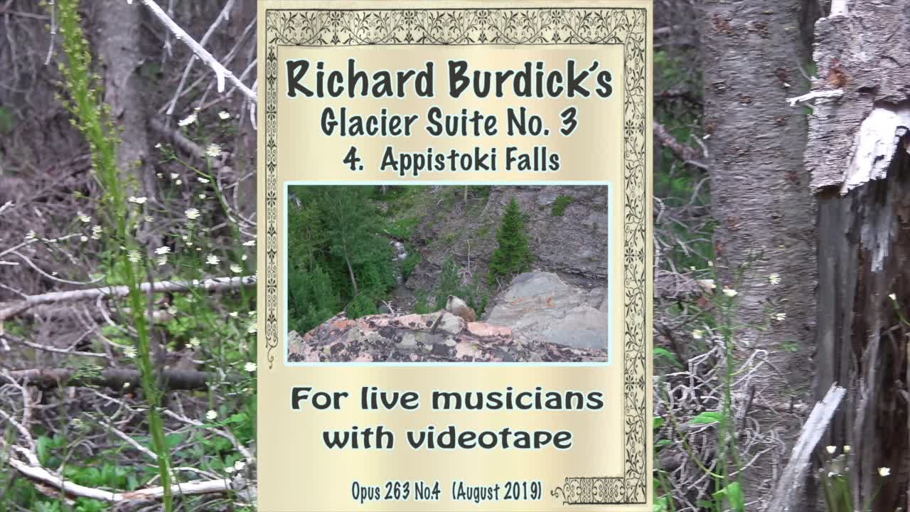 Richard Burdick's Glacier Suite No. 3: IV. Appiostoki Falls, Op. 263 No. 4 VIDEO VERSION