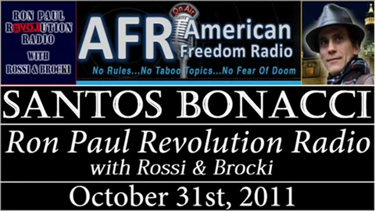 Santos Bonacci Interview on Ron Paul Revolution Radio.mp4