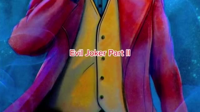 Evil Joker Part II