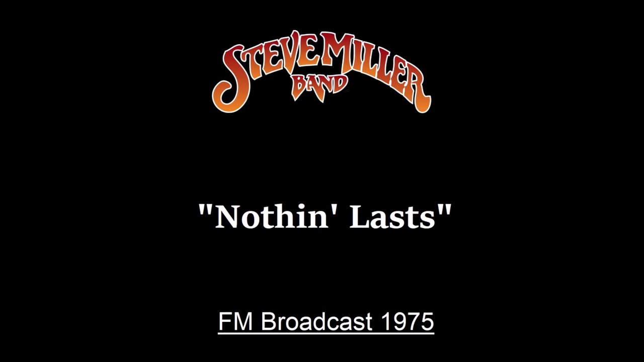 Steve Miller - Nothin' Last's (Live in New York City 1975) FM Broadcast