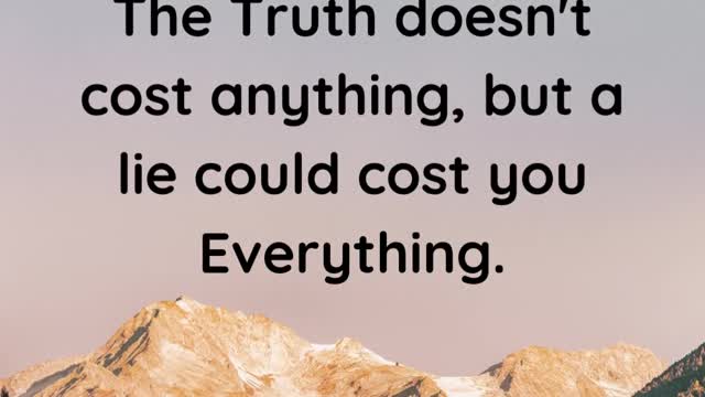 The Truth Doesn't Cost Anything