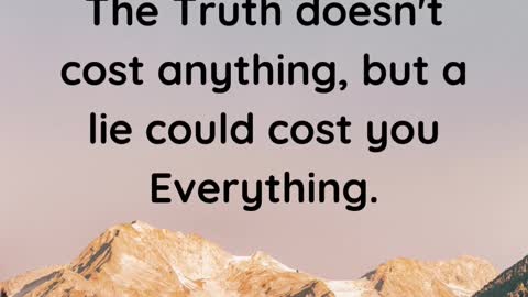 The Truth Doesn't Cost Anything